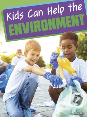 cover image of Kids Can Help the Environment